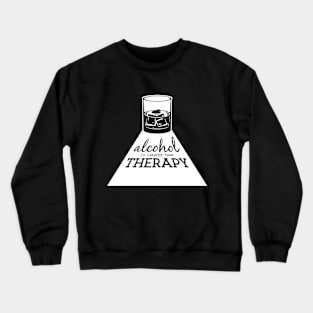 Alcohol is cheaper than therapy Crewneck Sweatshirt